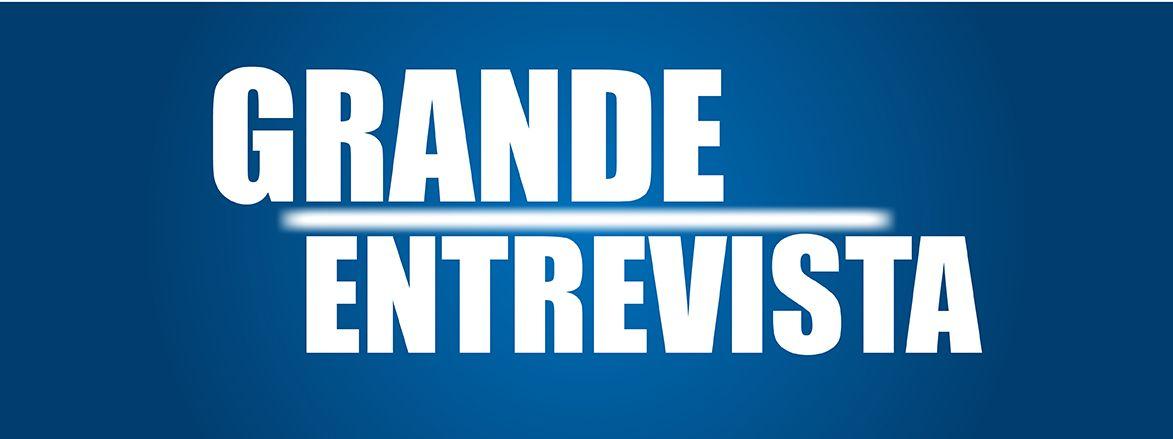 Grande Entrevista